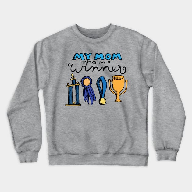 Winner Crewneck Sweatshirt by MajorWhoa